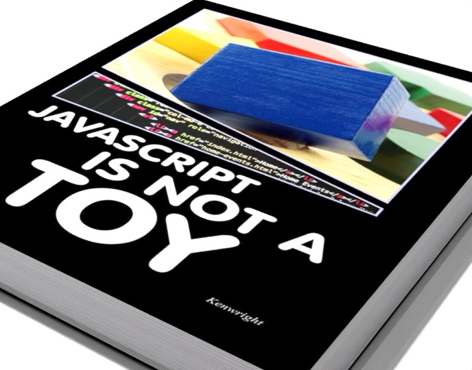 Additional view of JavaScript is NOT a Toy